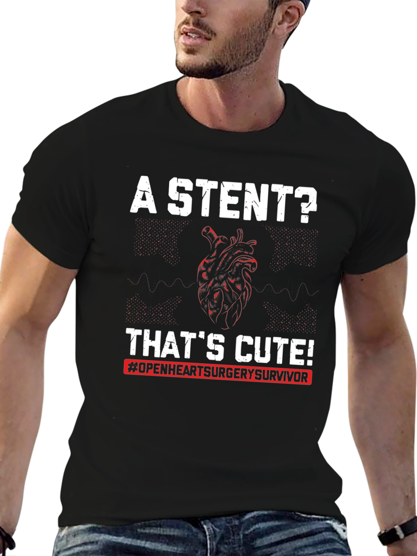 A Stent? Thats Cute! Open Heart Surgery Survivor T-Shirt