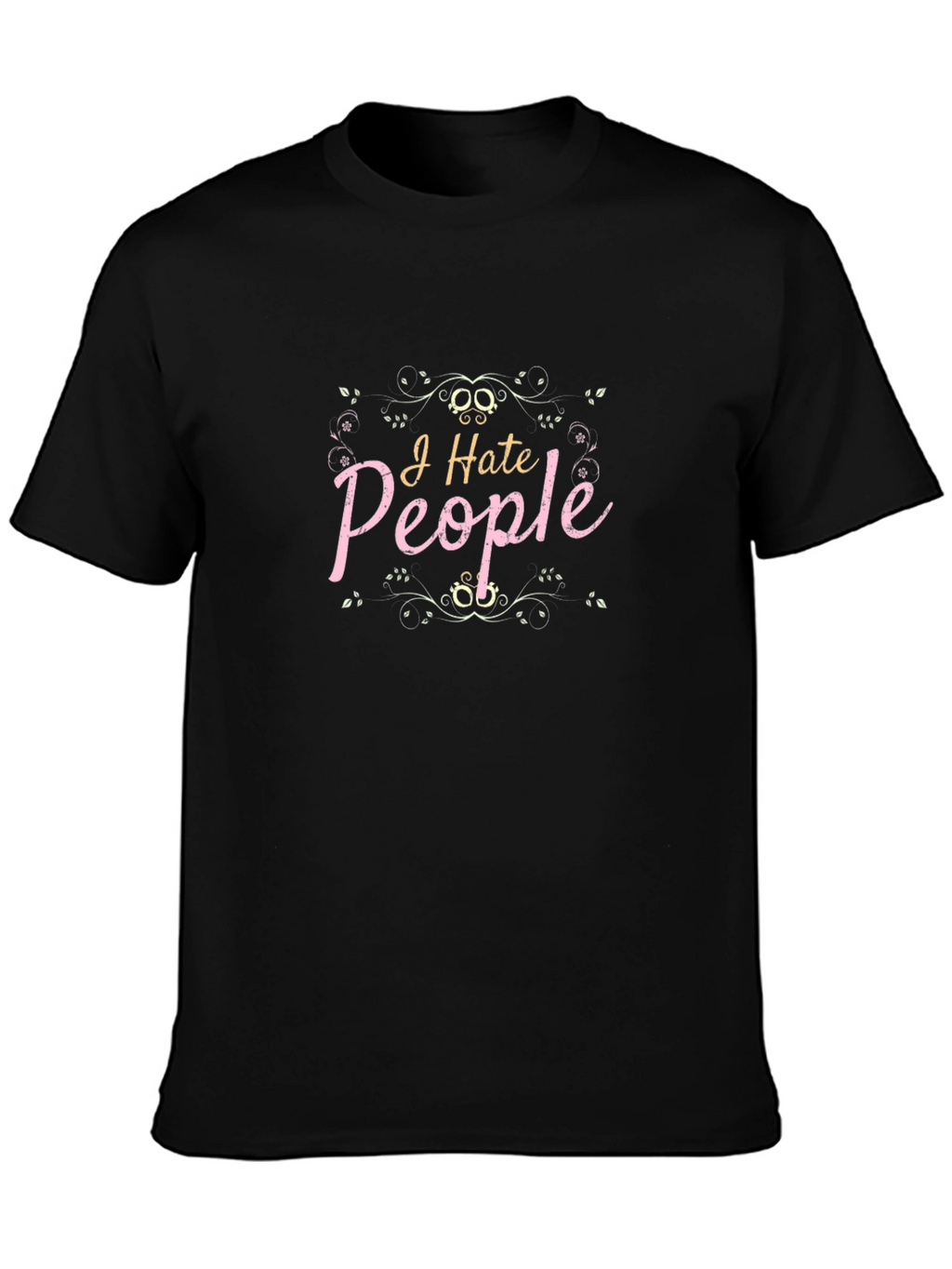 I Hate People Graphic Tee - Unisex Black T-Shirt