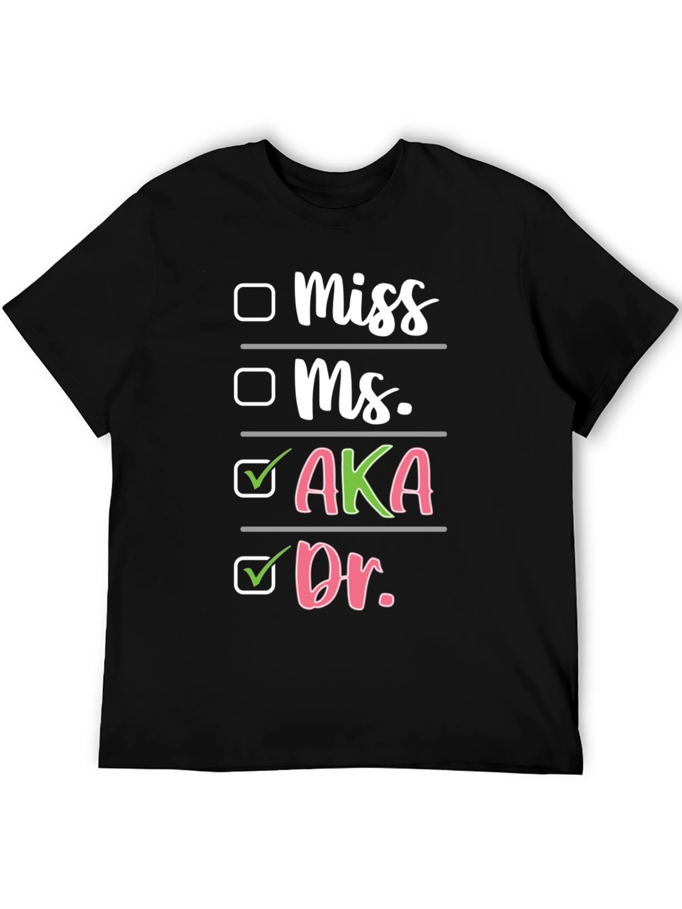 AKA Dr. T-Shirt - Sorority Doctor Pride Tee