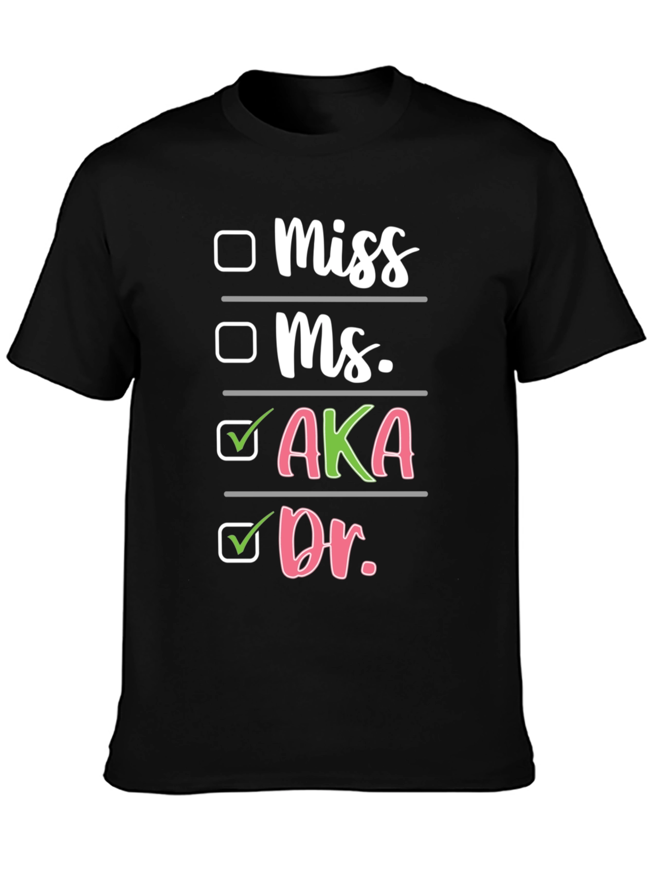 AKA Dr. T-Shirt - Sorority Doctor Pride Tee