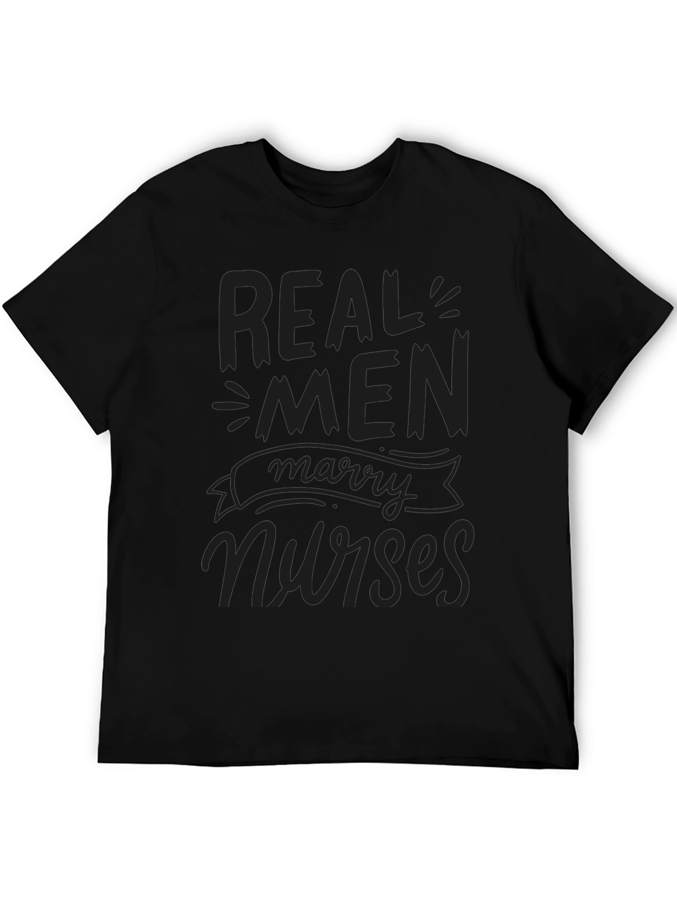 Real Men Marry Nurses T-Shirt