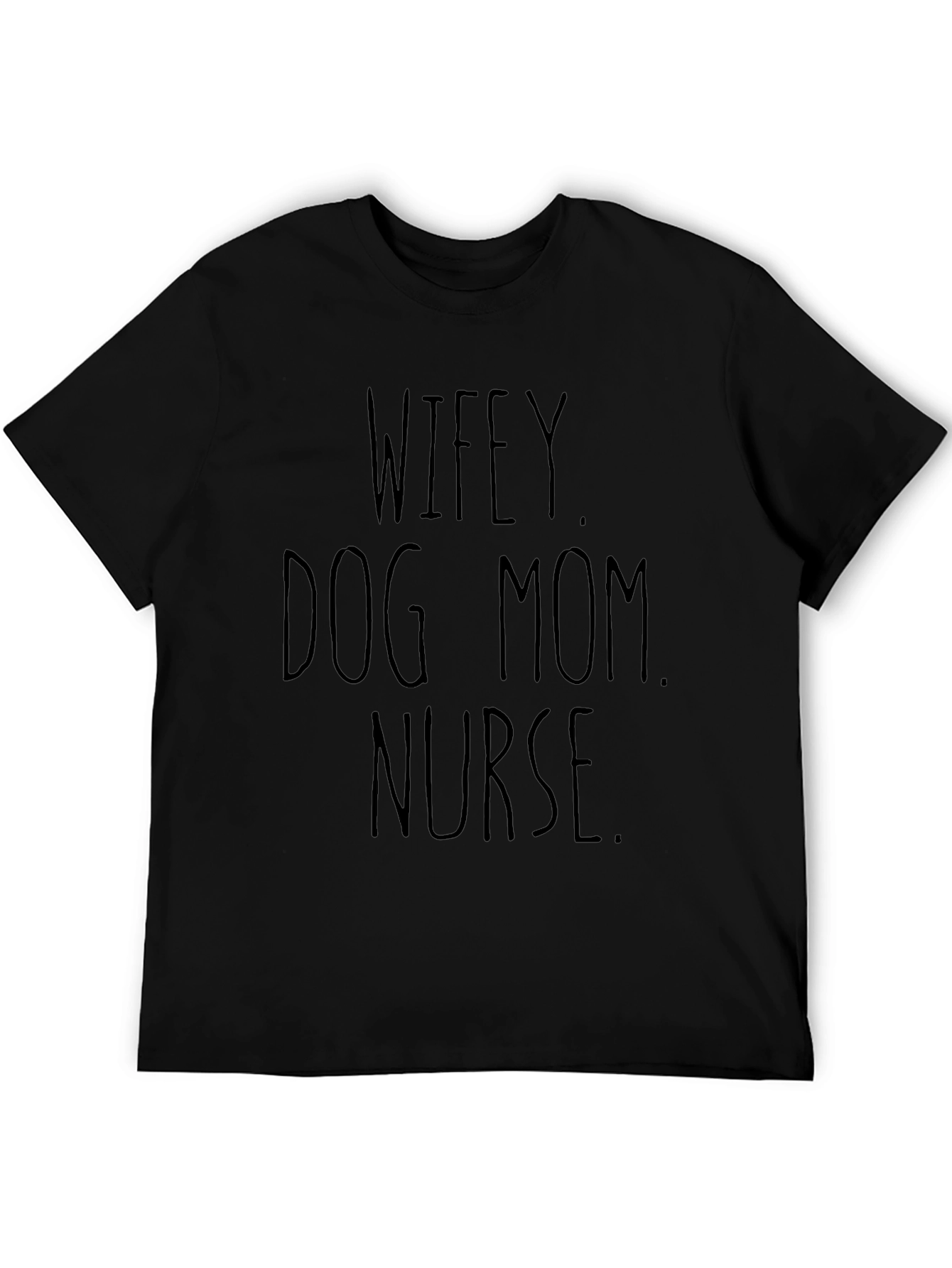 Wifey Dog Mom Nurse Black Graphic Tee