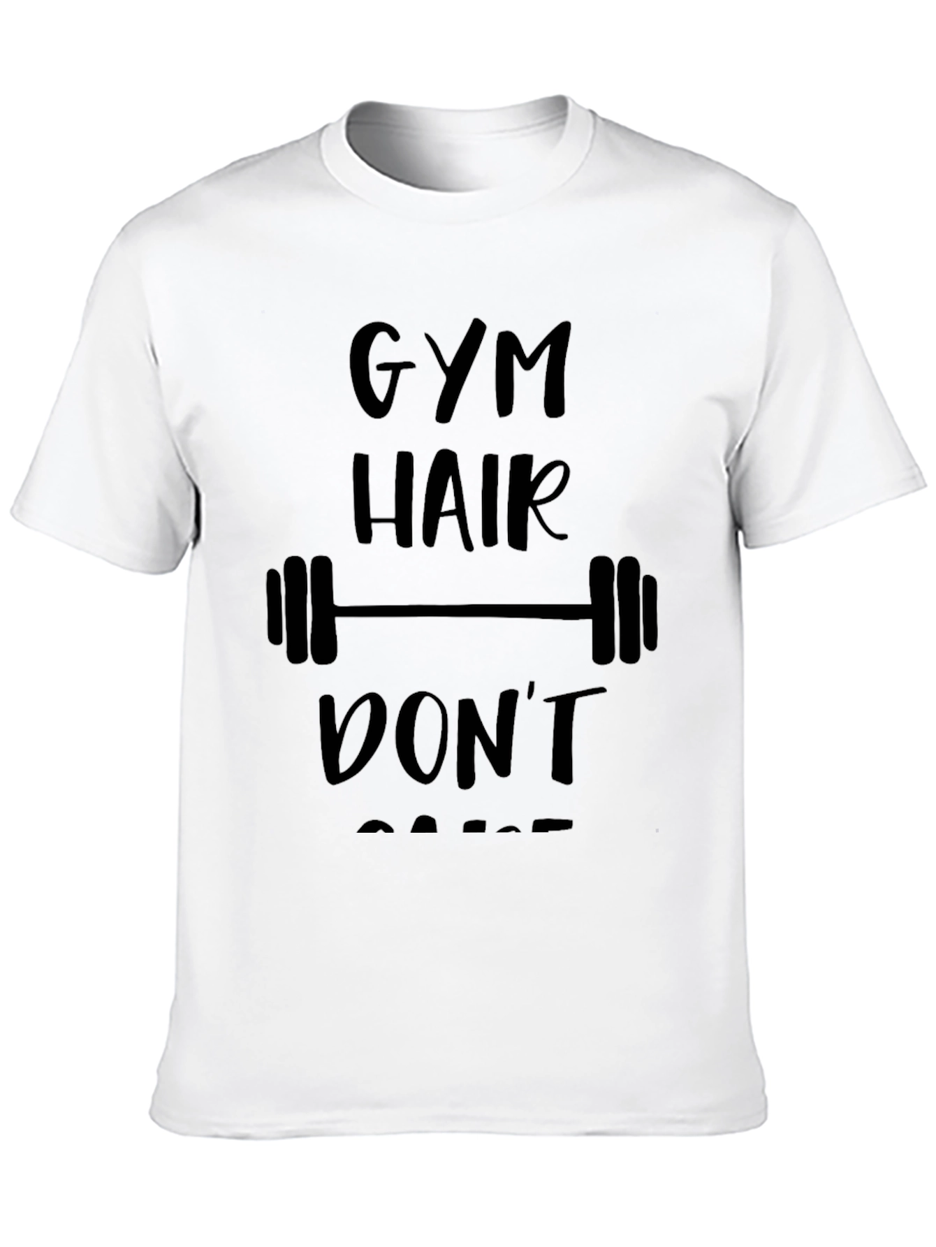 Gym Hair Dont Care T-Shirt