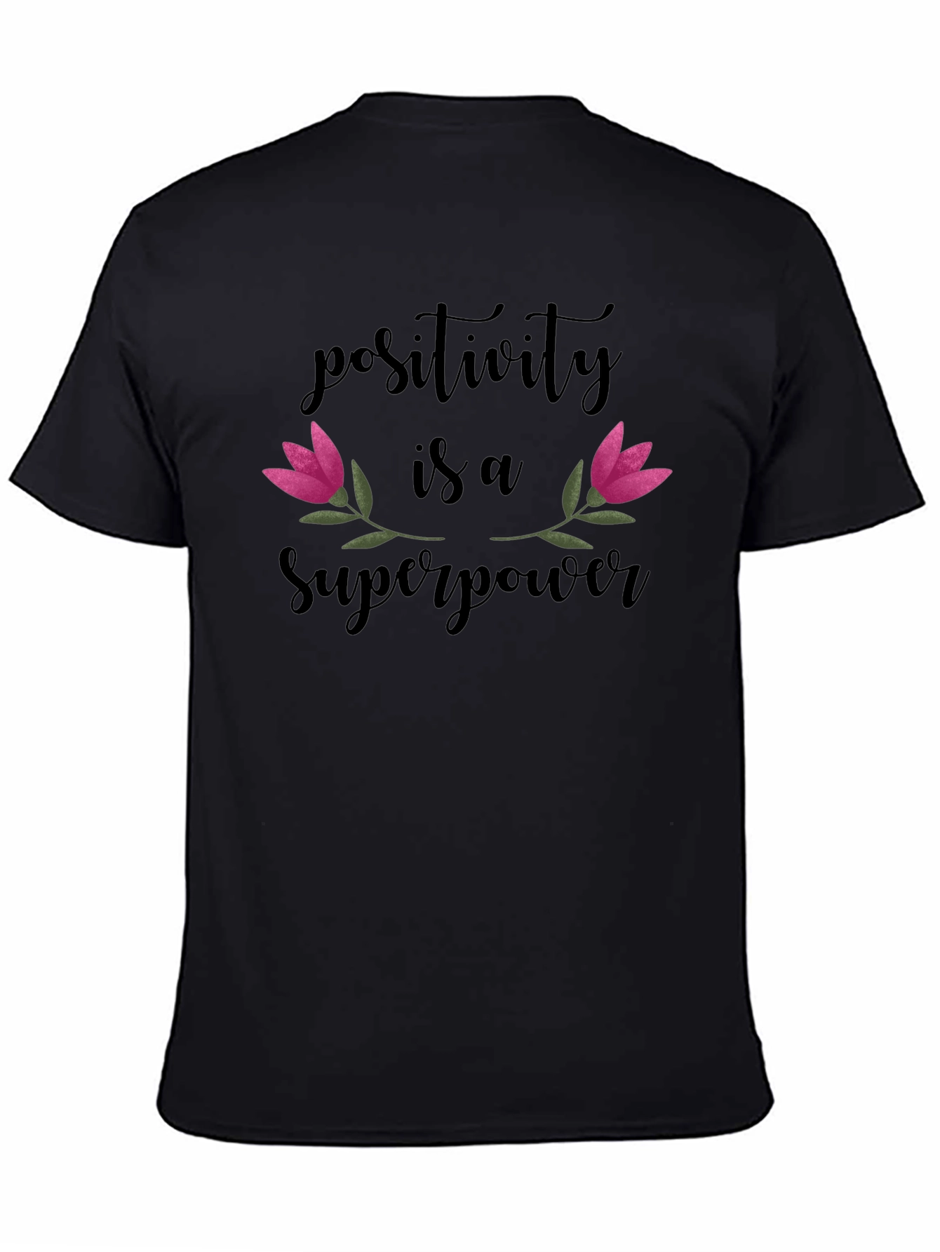 Positivity is a Superpower Graphic T-Shirt