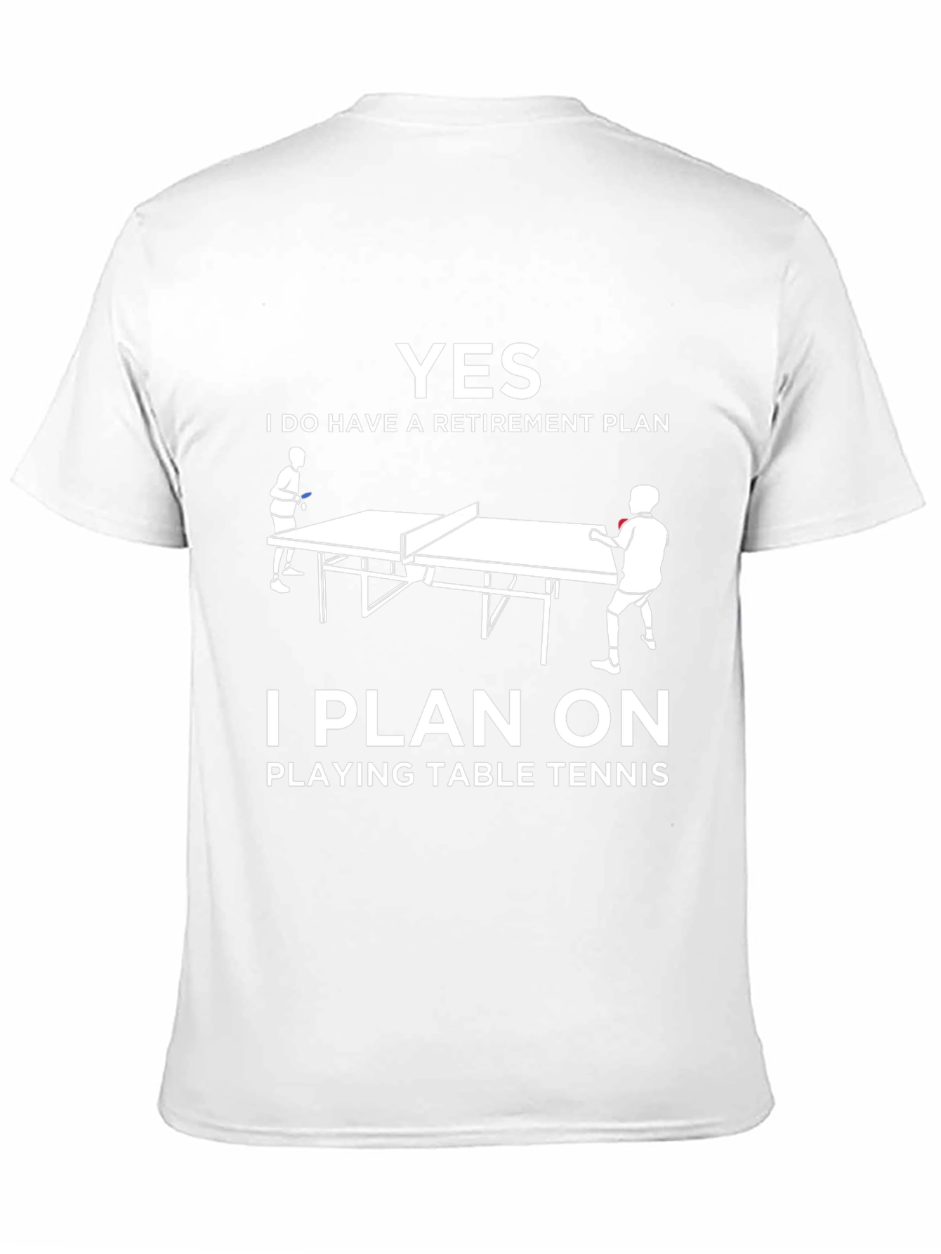 Retirement Plan Table Tennis T-Shirt