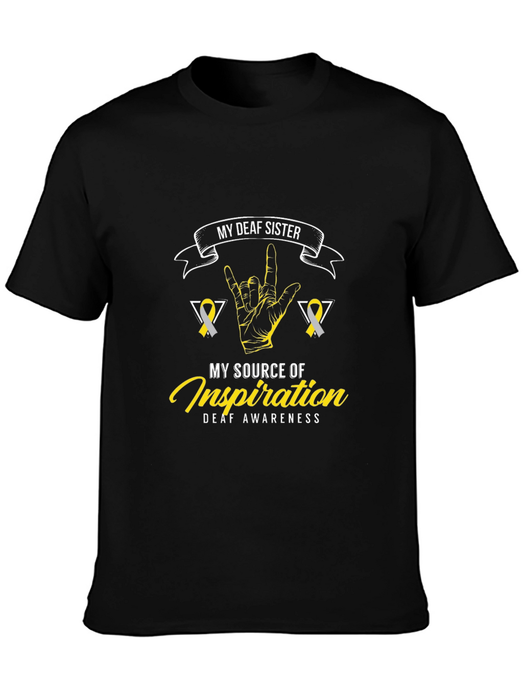 Deaf Awareness T-Shirt - My Deaf Sister