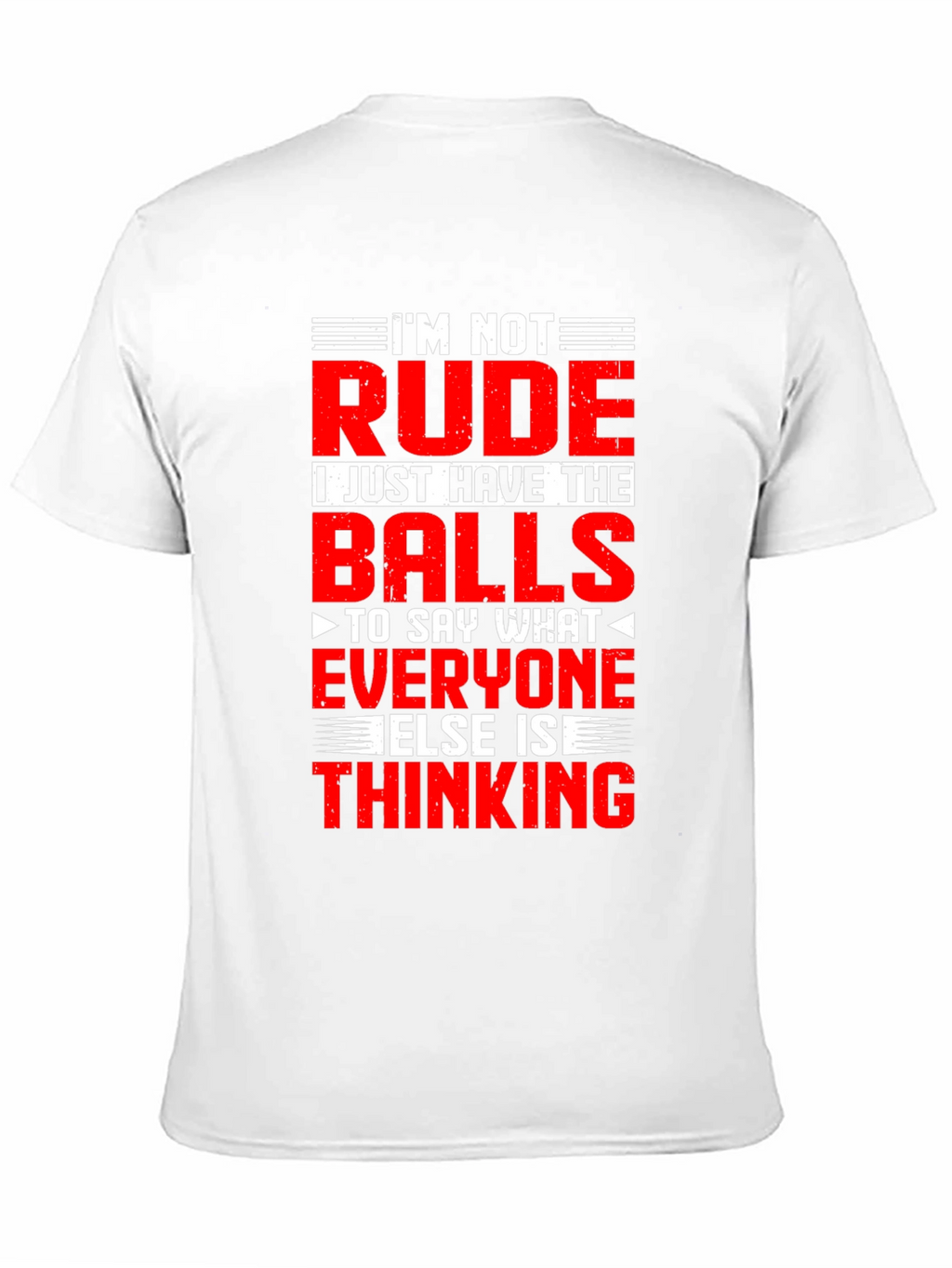 Funny Graphic T-Shirt: Im Not Rude Just Honest