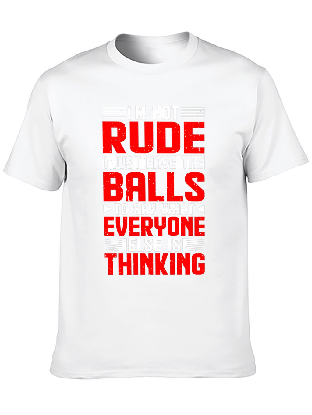 Funny Graphic T-Shirt: Im Not Rude Just Honest