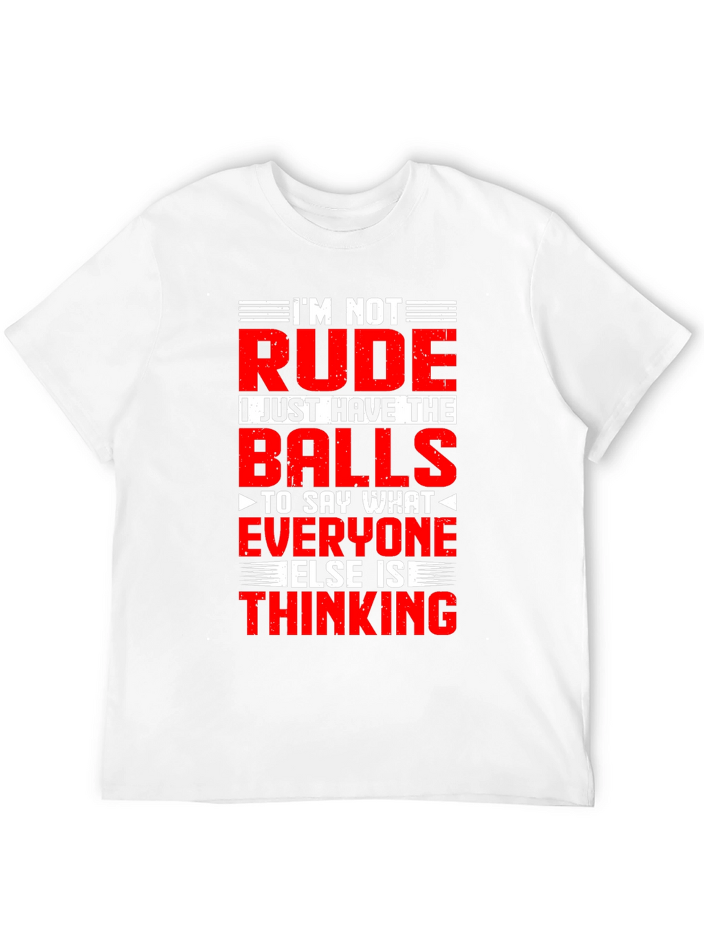 Funny Graphic T-Shirt: Im Not Rude Just Honest