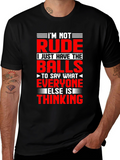 Funny Graphic T-Shirt: Im Not Rude Just Honest