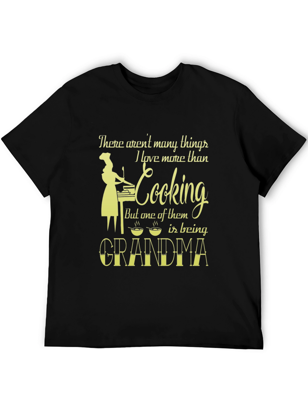 Grandma Cooking T-Shirt - Love More Than Cooking