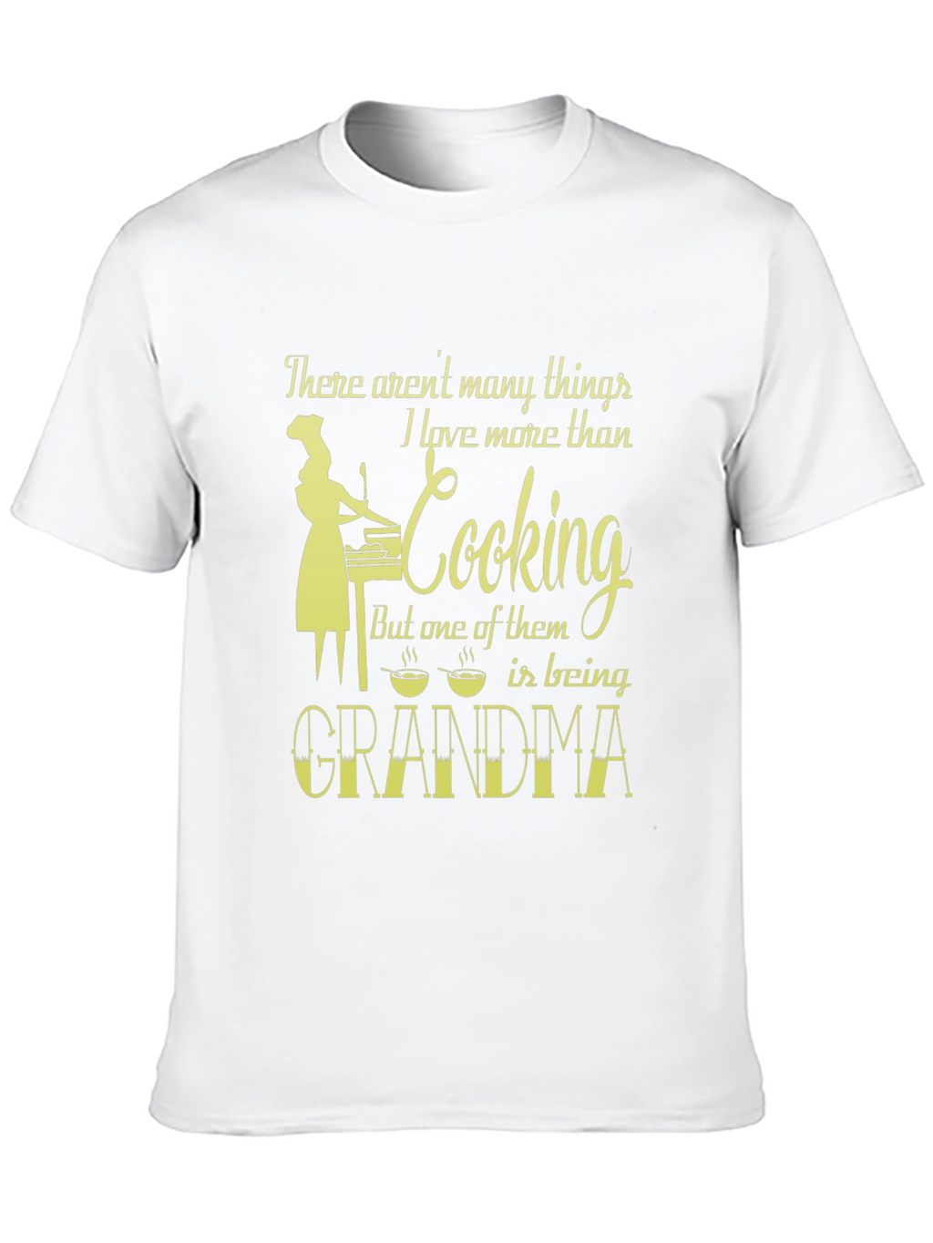Grandma Cooking T-Shirt - Love More Than Cooking