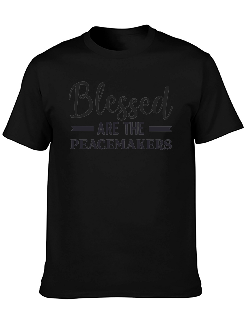 Blessed Are The Peacemakers Graphic T-Shirt