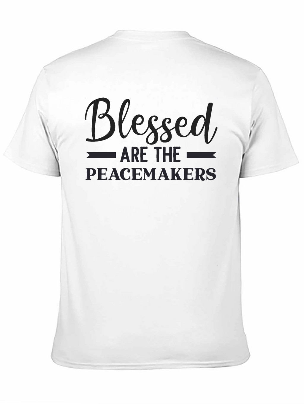 Blessed Are The Peacemakers Graphic T-Shirt