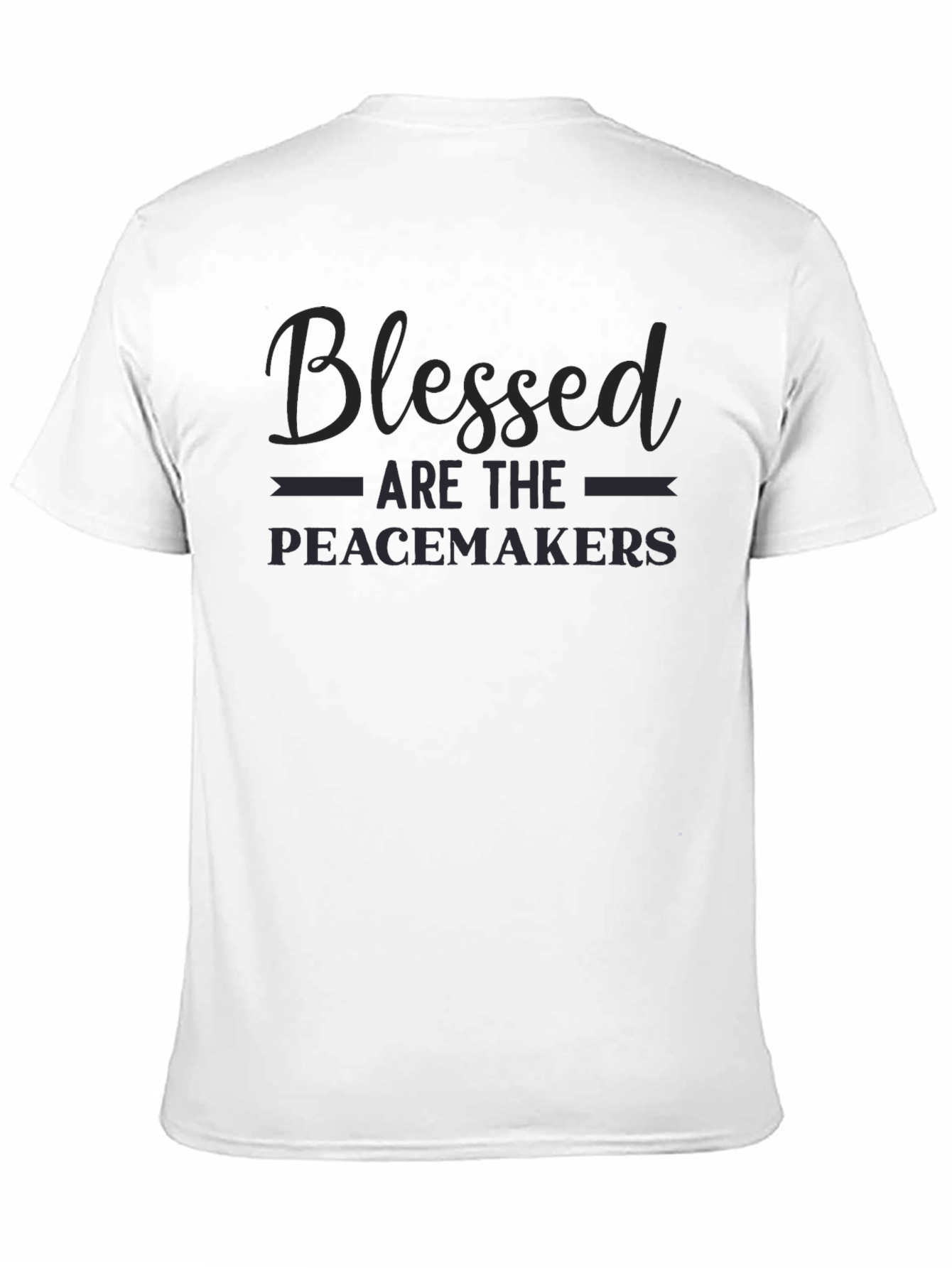 Blessed Are The Peacemakers Graphic T-Shirt