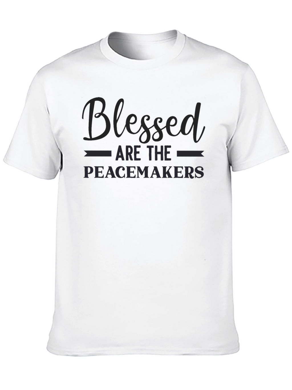 Blessed Are The Peacemakers Graphic T-Shirt