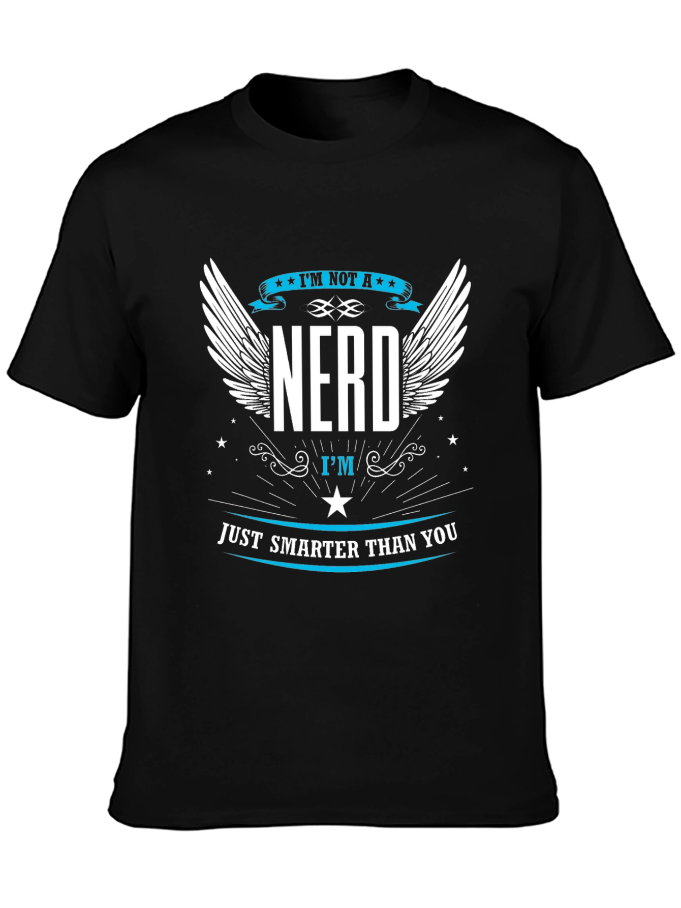 Im Not A Nerd Graphic T-Shirt