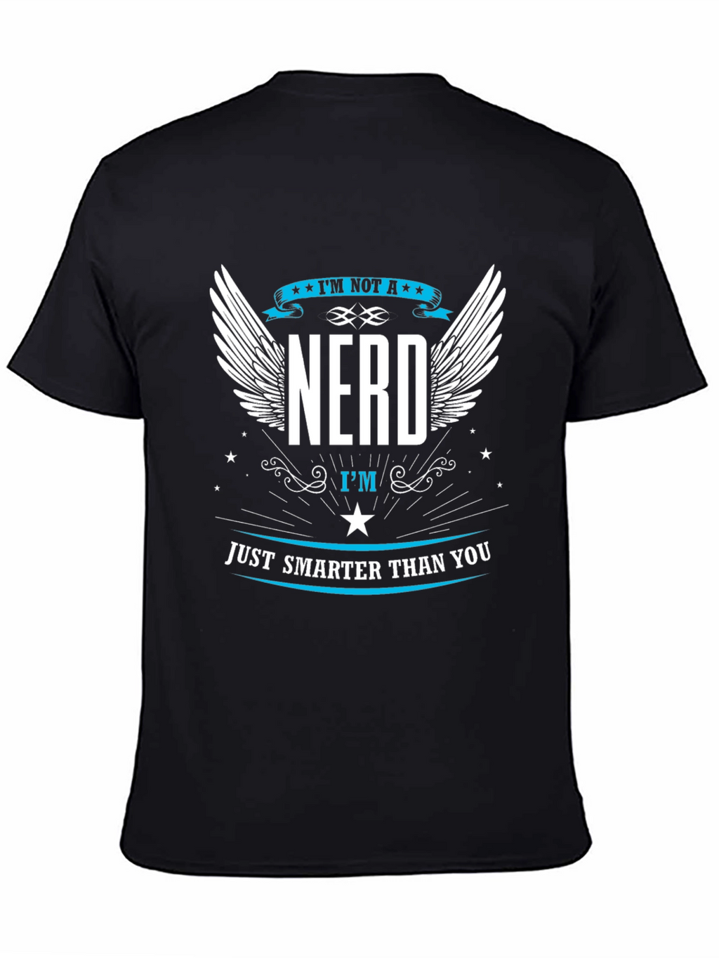 Im Not A Nerd Graphic T-Shirt