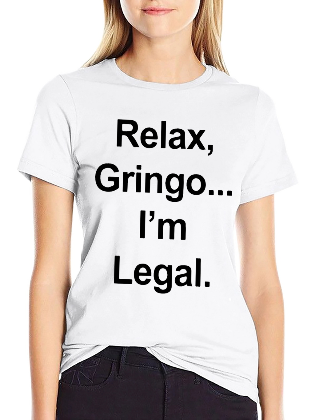 Relax Gringo Im Legal T-Shirt