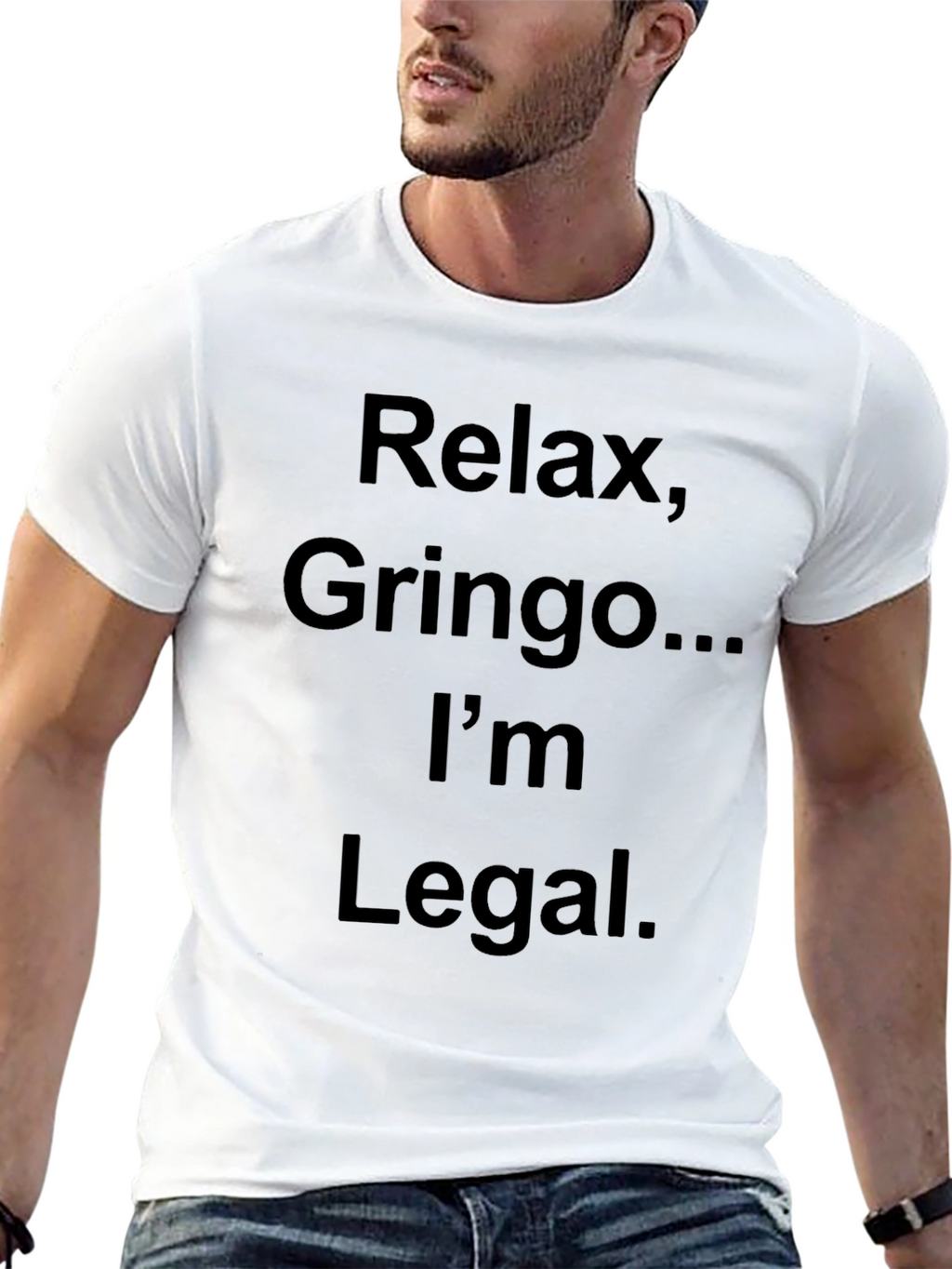 Relax Gringo Im Legal T-Shirt