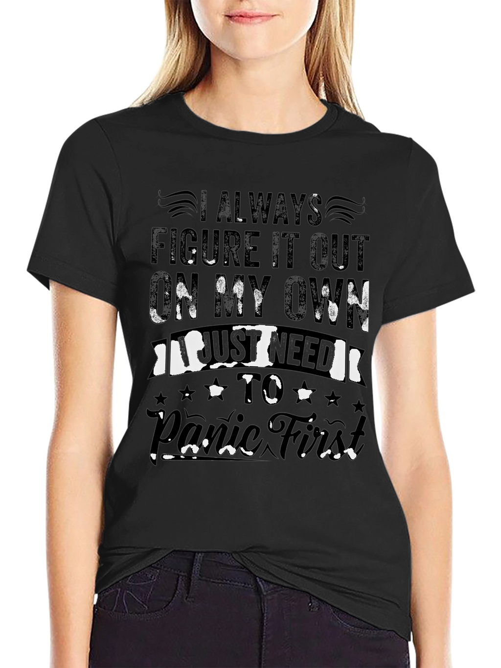I Always Panic First T-Shirt Humor Tee