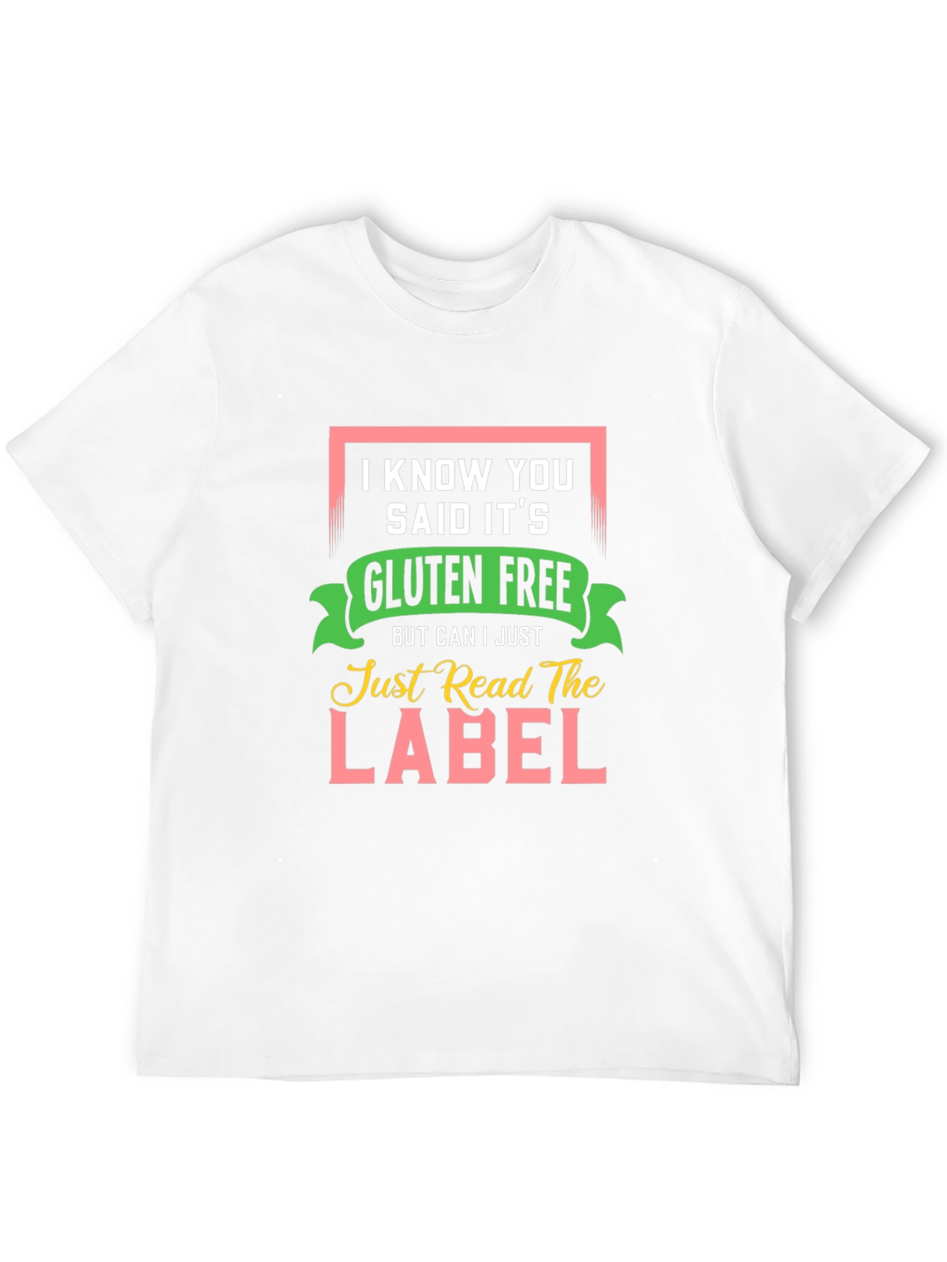 Gluten Free T-Shirt: Read the Label Funny Allergy Tee