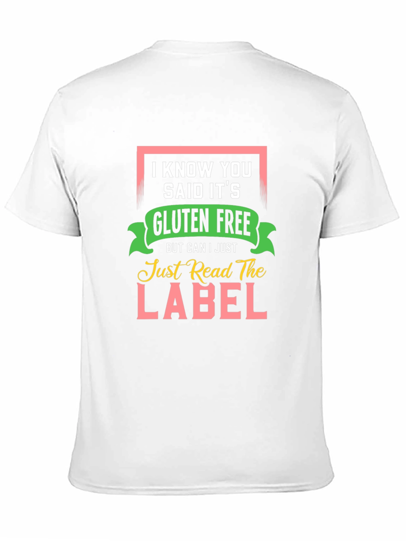 Gluten Free T-Shirt: Read the Label Funny Allergy Tee