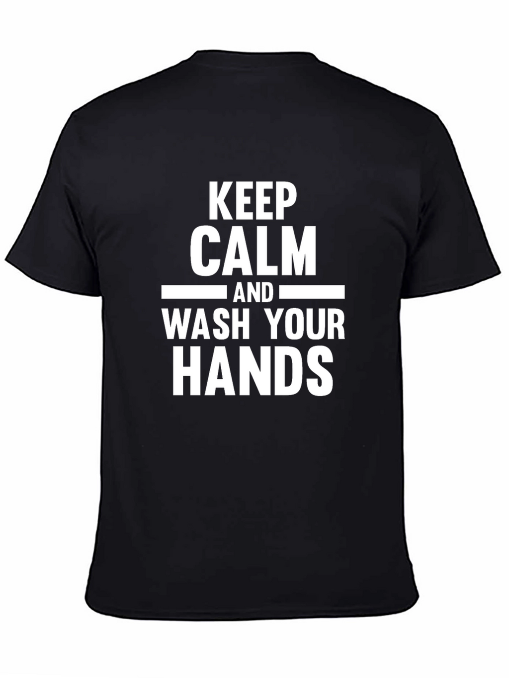 Keep Calm and Wash Your Hands - Black Tee