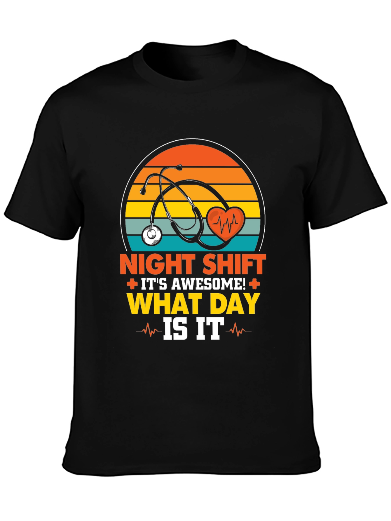 Night Shift Nurse T-Shirt - What Day Is It?