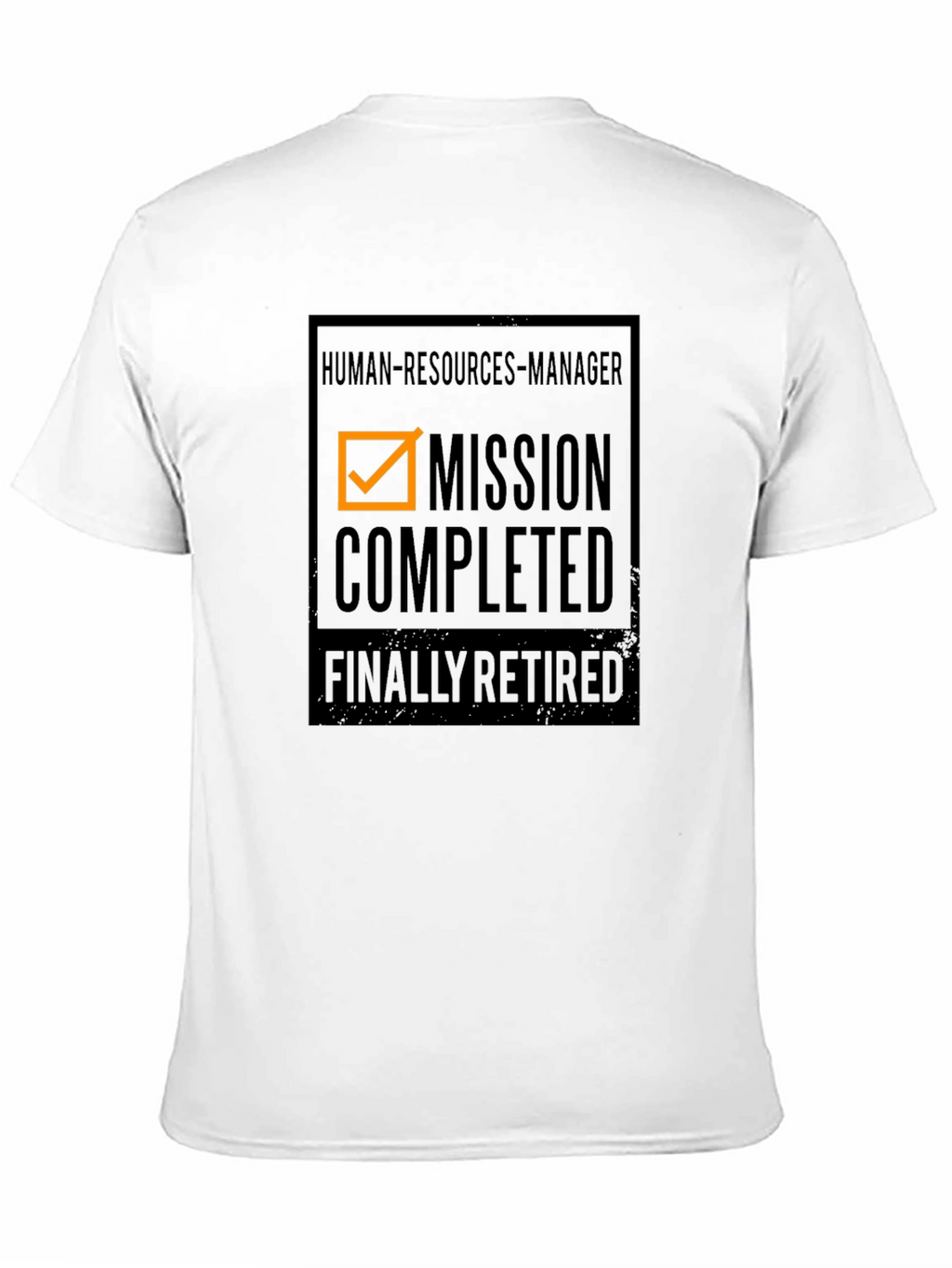 Retired HR Manager T-Shirt: Mission Completed!
