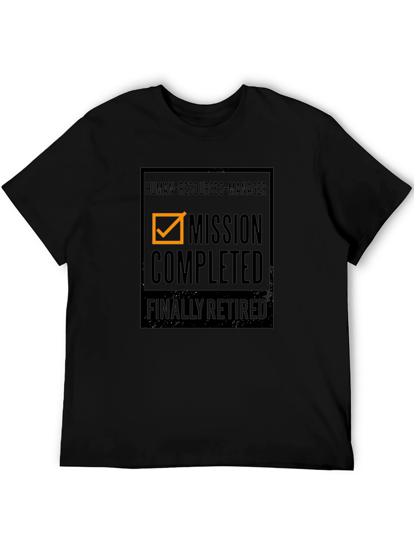 Retired HR Manager T-Shirt: Mission Completed!