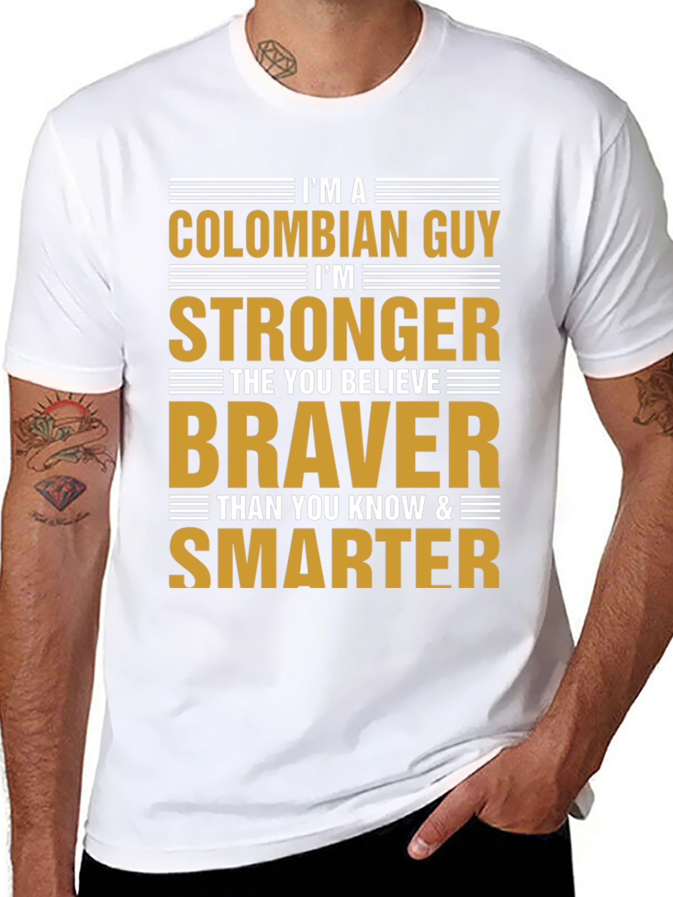 Colombian Guy Strong Braver Smarter T-Shirt