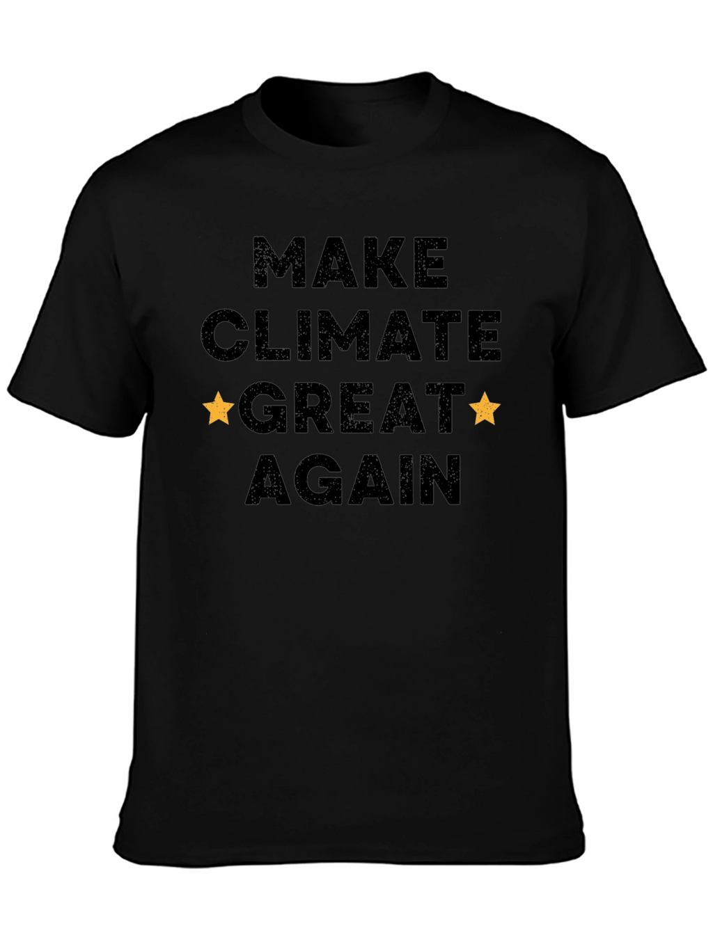 Make Climate Great Again T-Shirt
