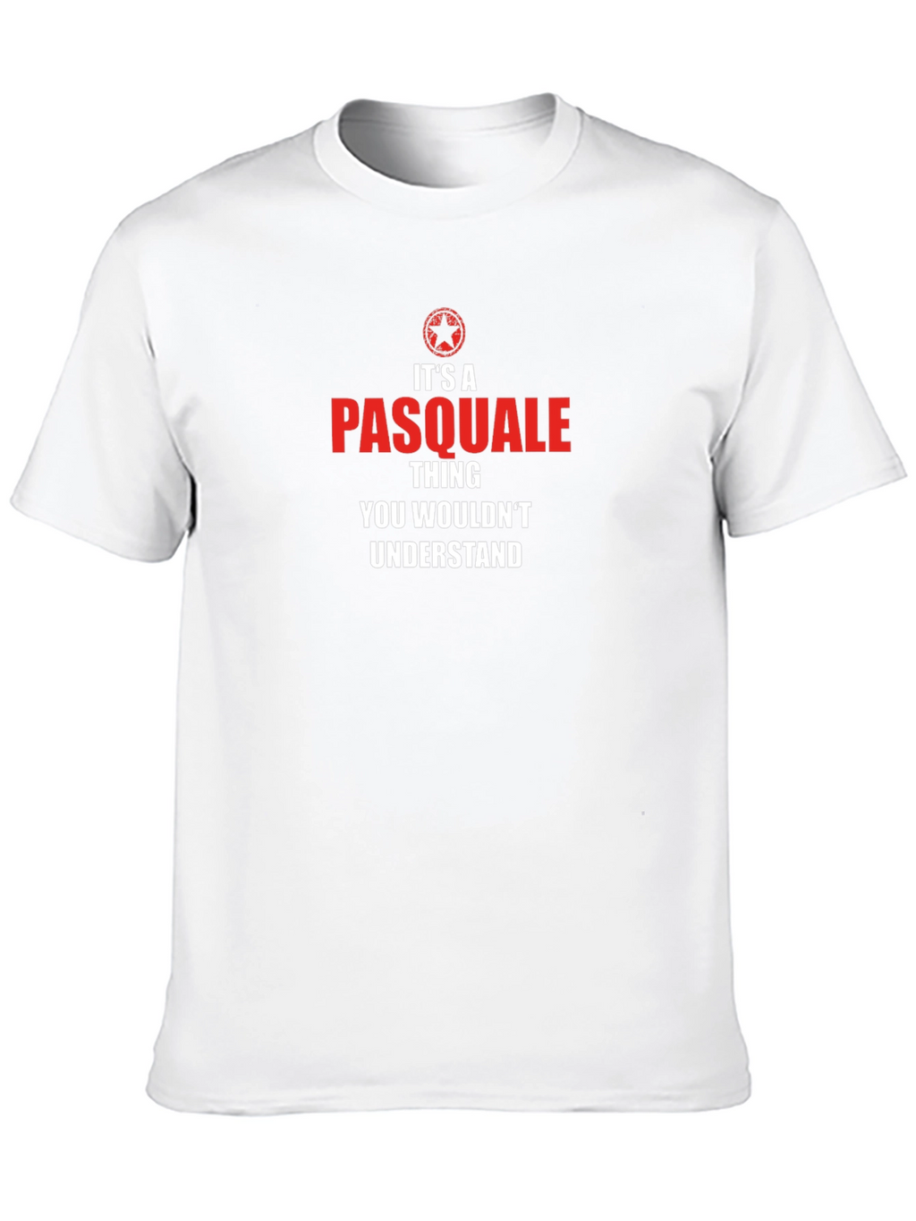 Its A Pasquale Thing T-Shirt