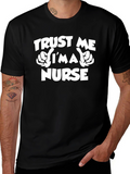 Trust Me Im A Nurse Graphic T-Shirt