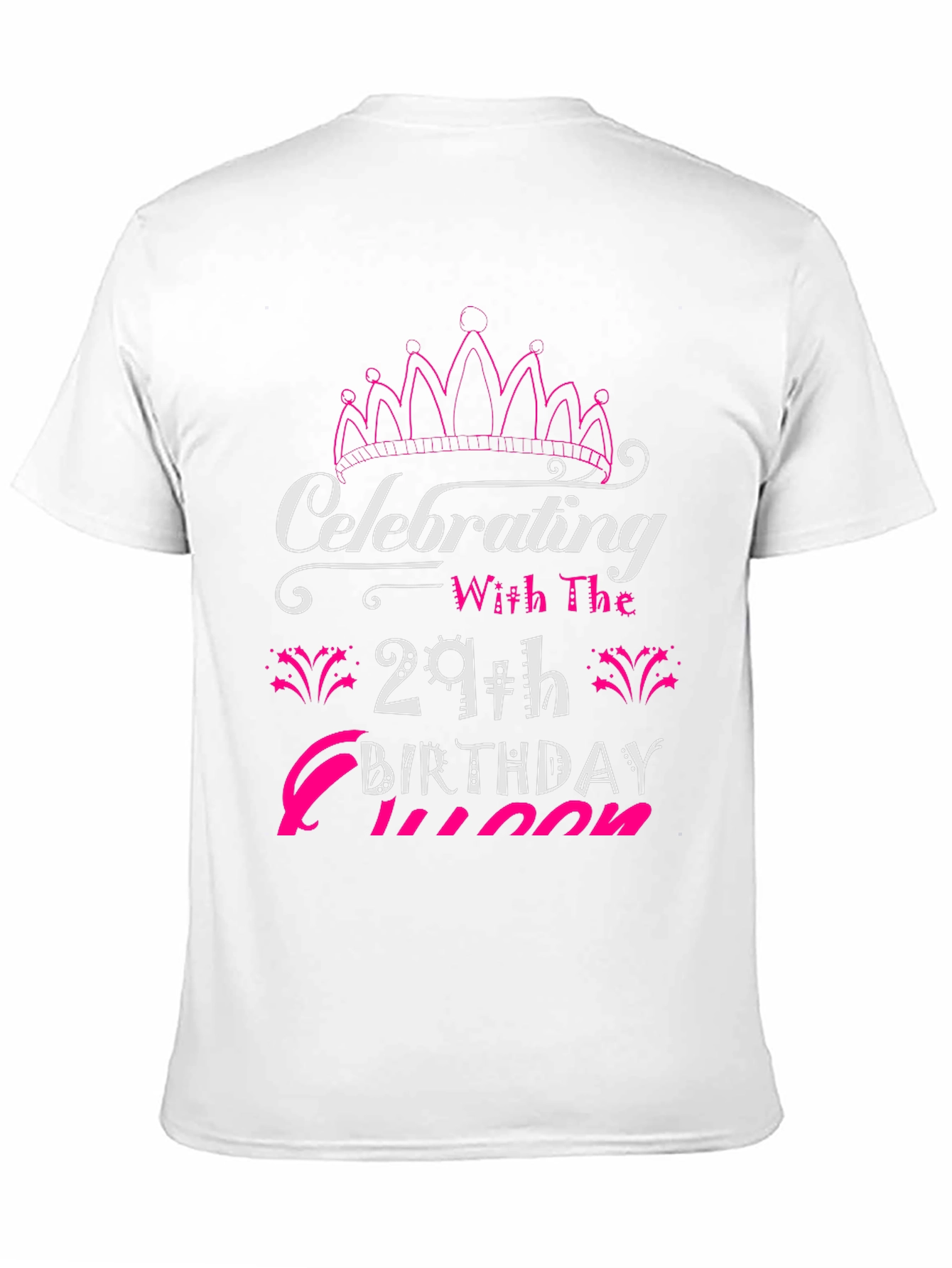 29th Birthday Queen T-Shirt - Celebrate in Style!