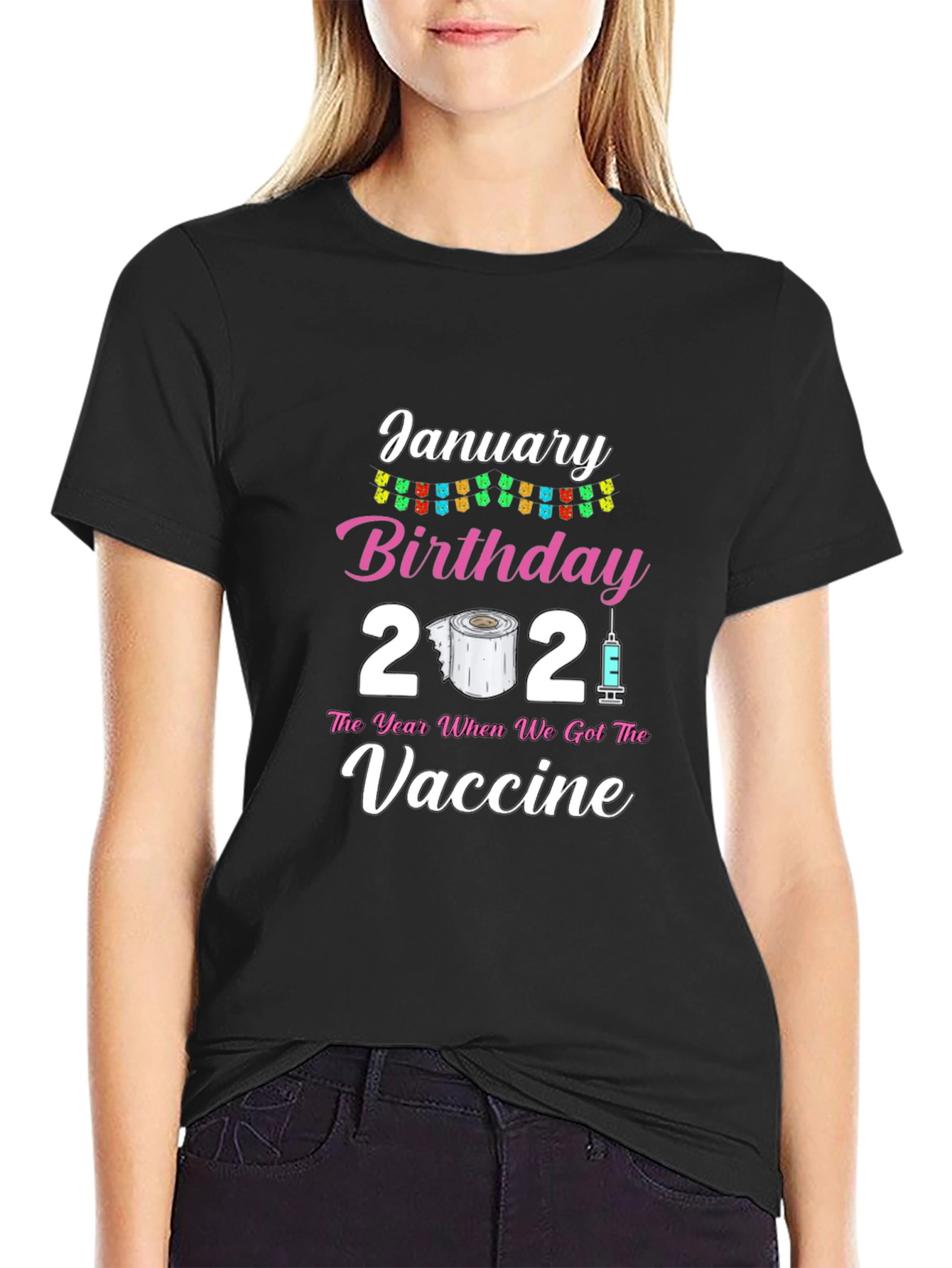 January Birthday 2021 Vaccine T-Shirt
