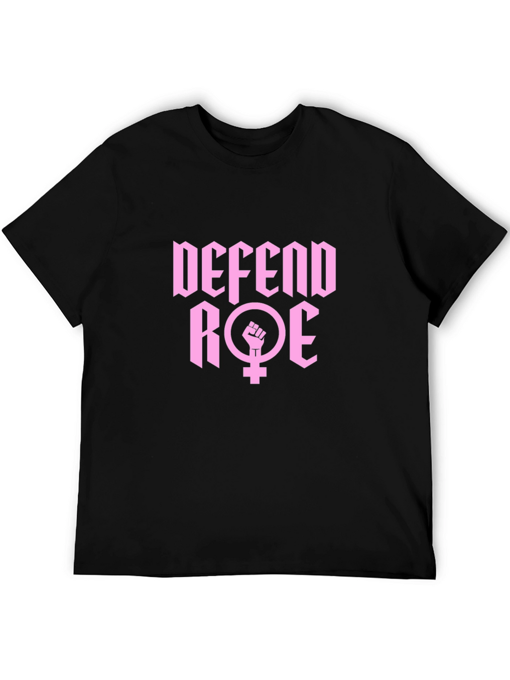Defend Roe T-Shirt - Black Activist Tee