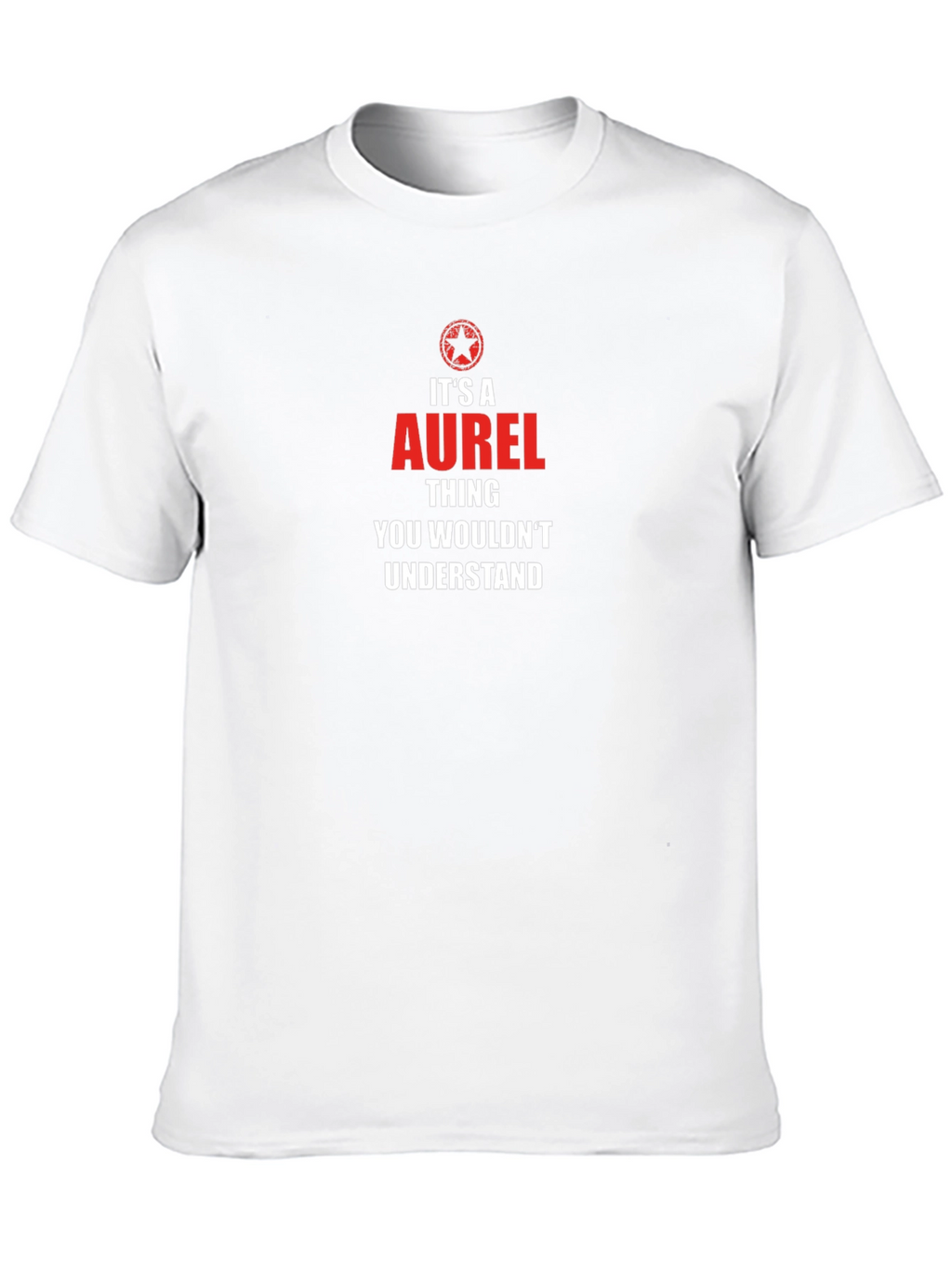 Its A Aurel Thing T-Shirt