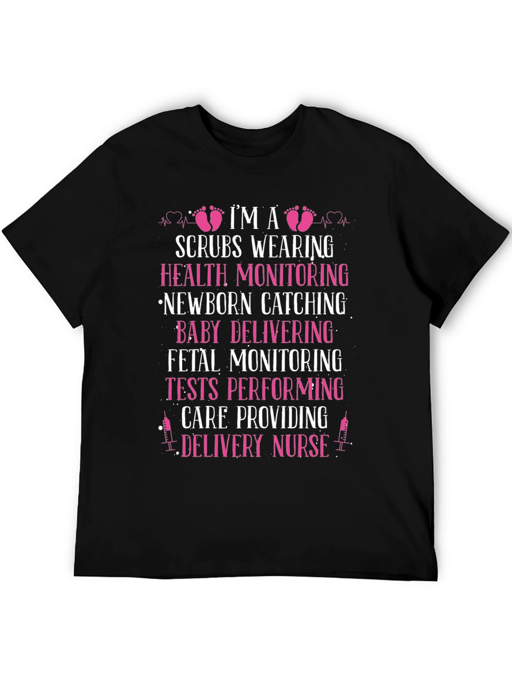 Delivery Nurse T-Shirt - Scrubs & Newborn Design