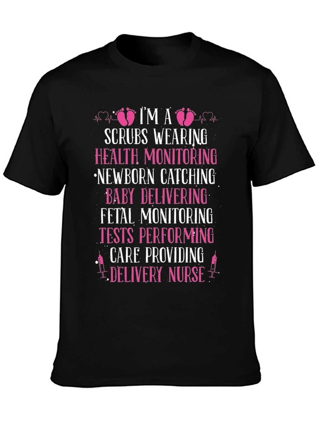 Delivery Nurse T-Shirt - Scrubs & Newborn Design