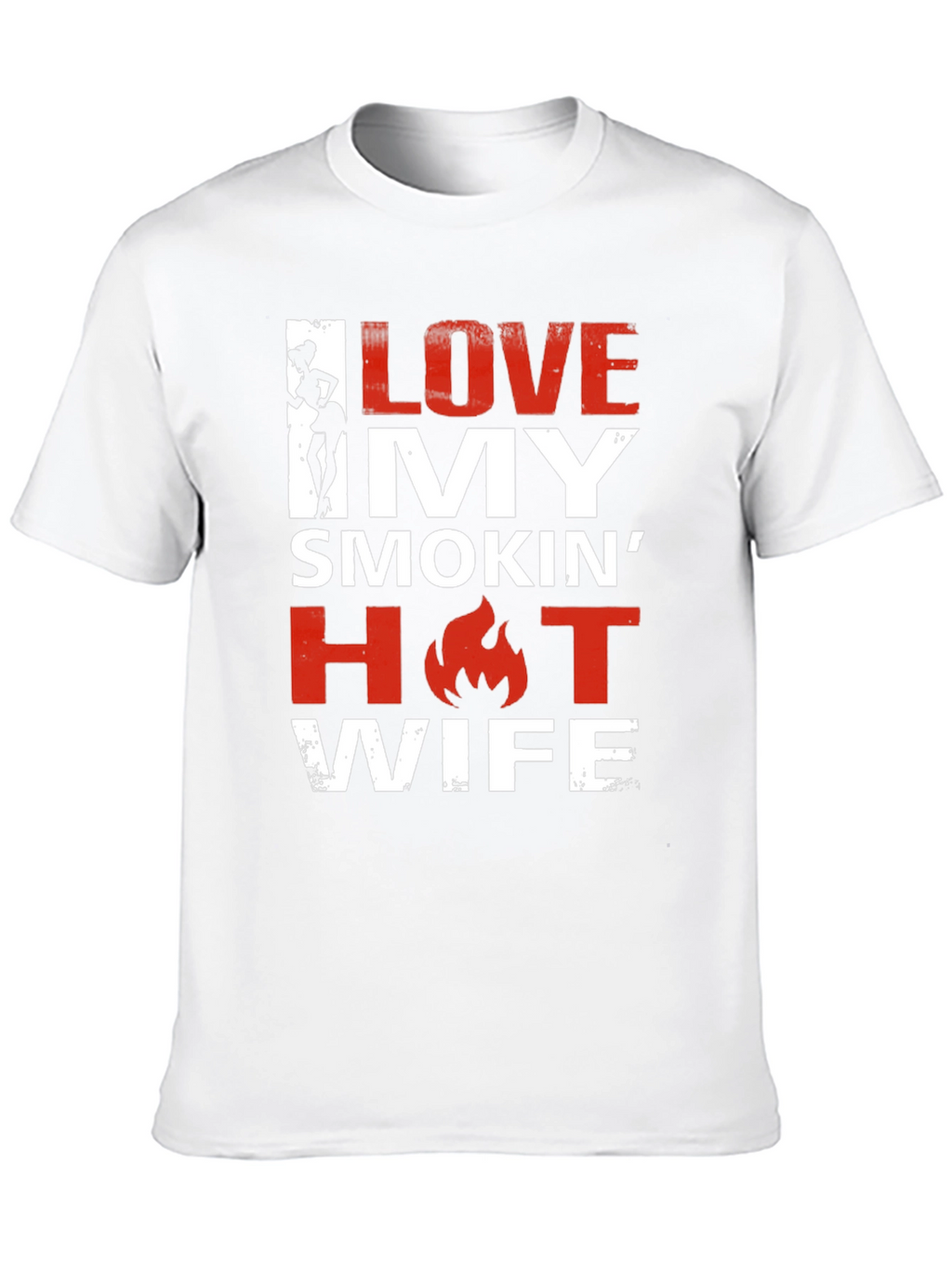 I Love My Smokin Hot Wife Graphic Tee