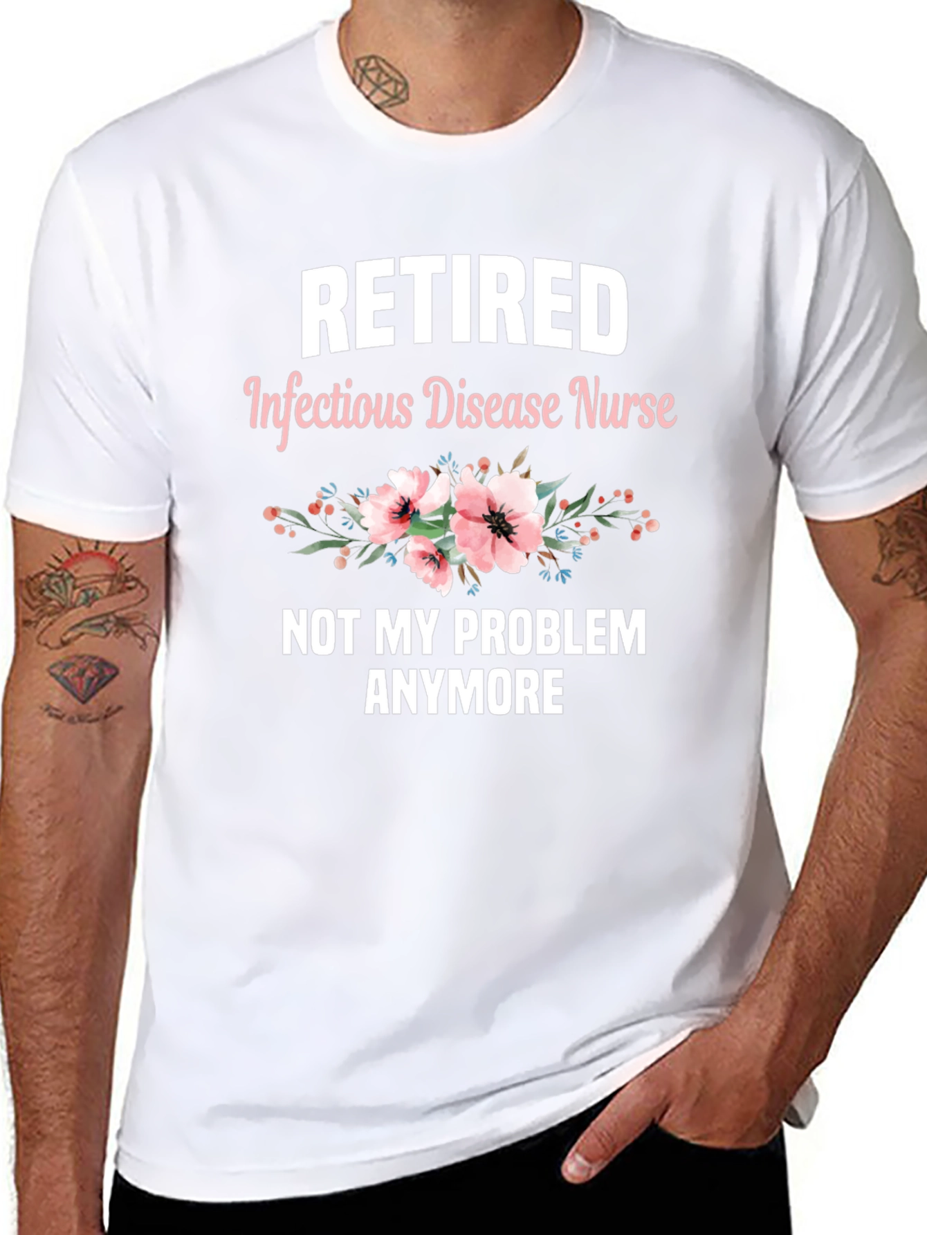Retired Infectious Disease Nurse T-Shirt