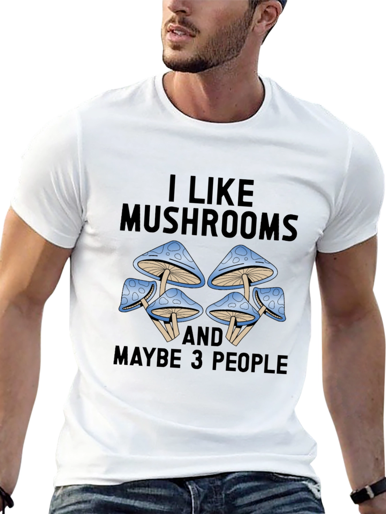 I Like Mushrooms & Maybe 3 People Graphic Tee