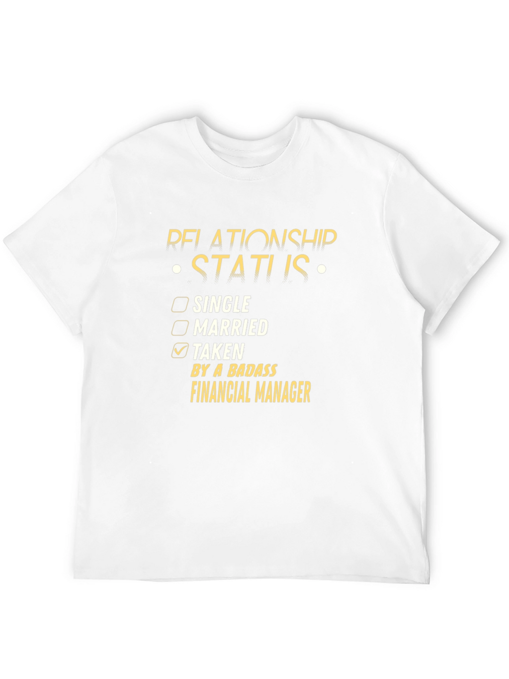 Relationship Status: Taken by a Badass Financial Manager T-Shirt