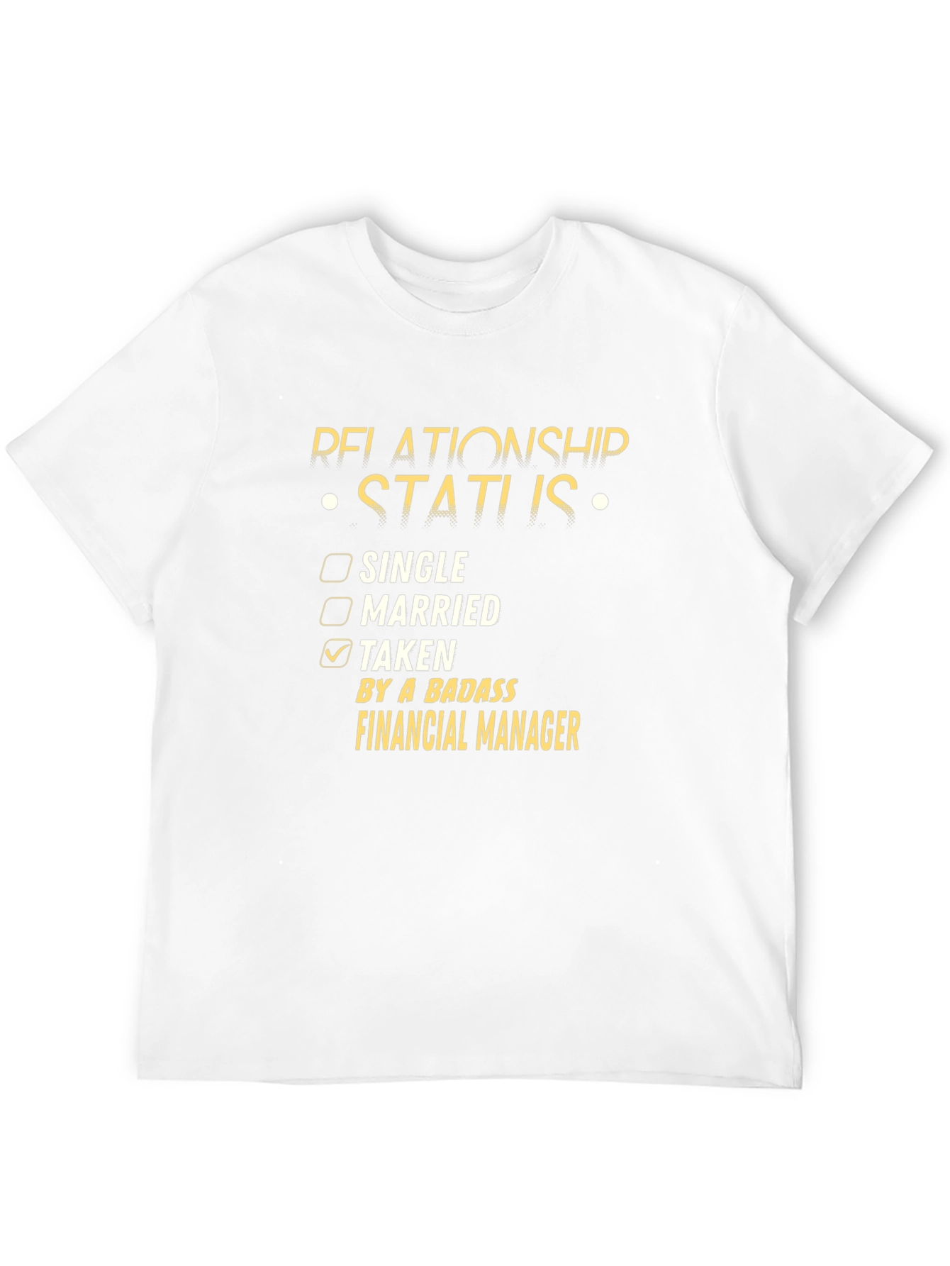 Relationship Status: Taken by a Badass Financial Manager T-Shirt