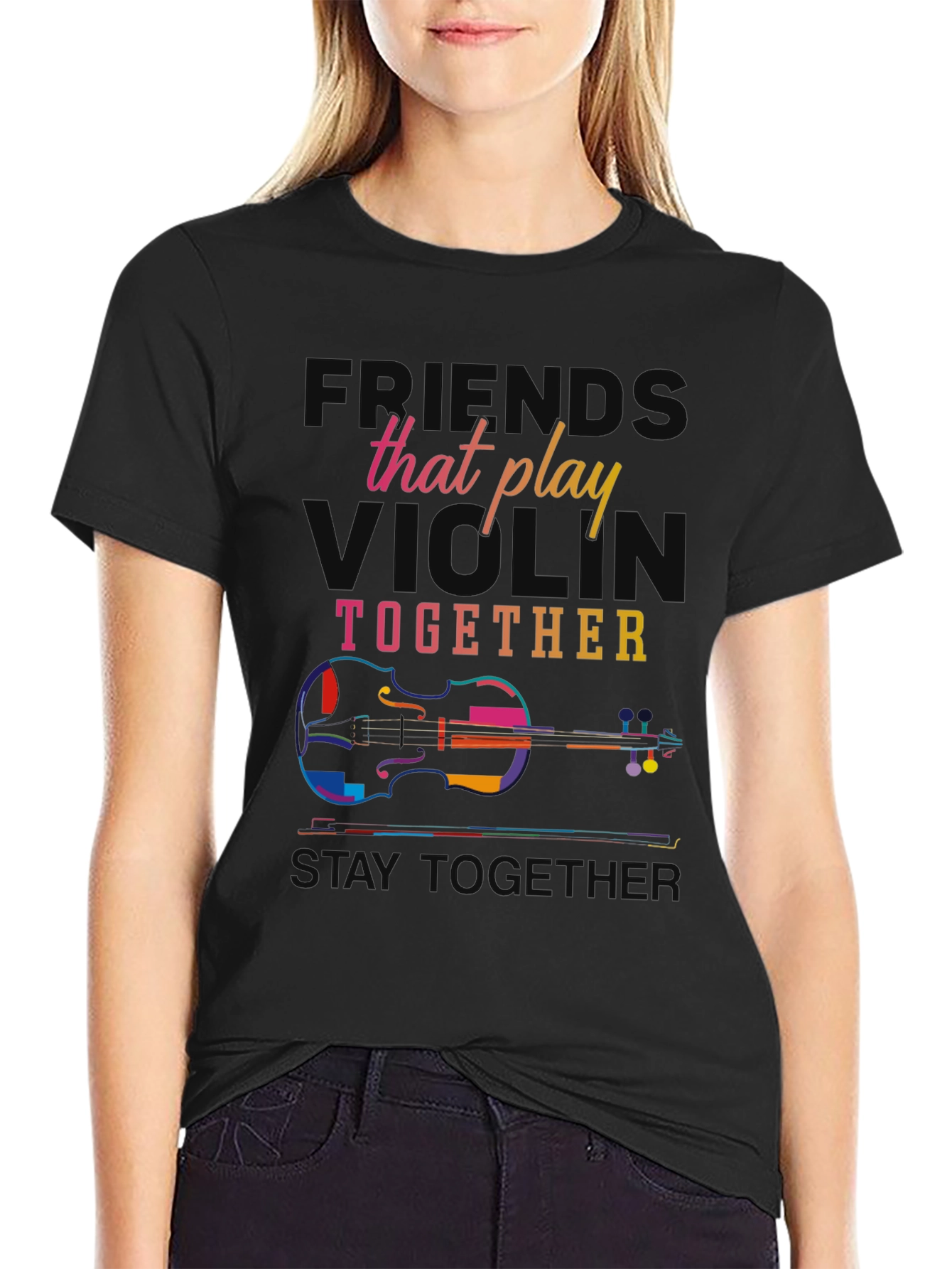 Violin Players T-Shirt: Friends That Play Together Stay Together