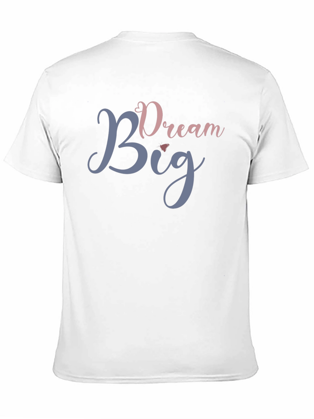 Dream Big Graphic T-Shirt