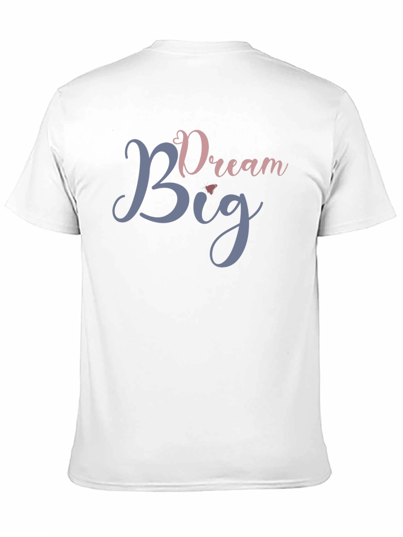 Dream Big Graphic T-Shirt