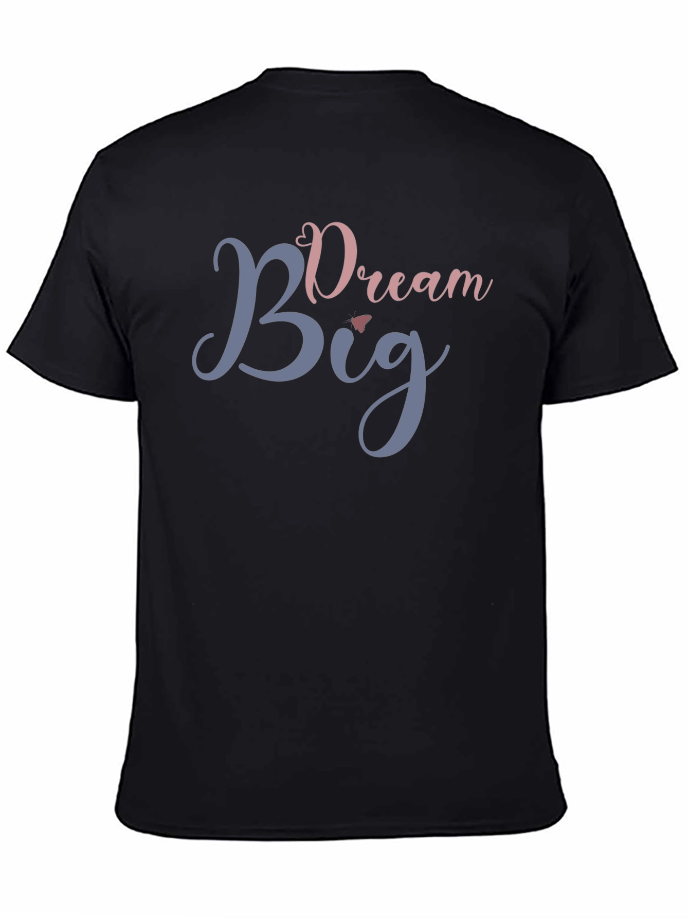 Dream Big Graphic T-Shirt